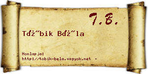 Tóbik Béla névjegykártya